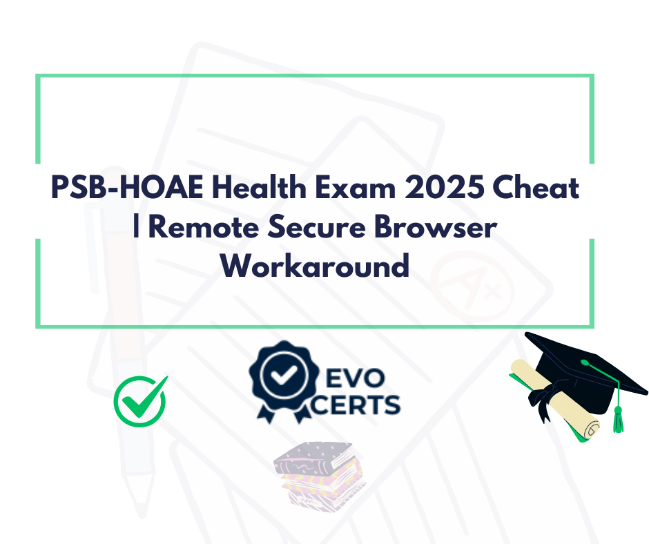 PSB-HOAE Health Exam 2025 Cheat | Remote Secure Browser Workaround